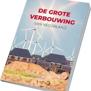 De grote verbouwing van Nederland